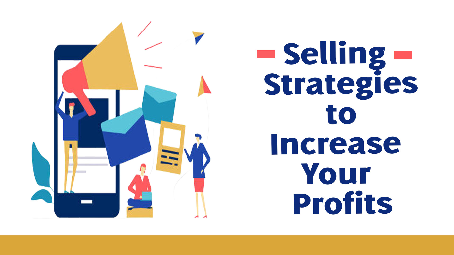 Selling-Strategies-to-Increase-Your-Profits